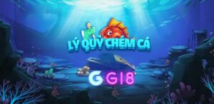 Lý Quỳ chém cá Gi8